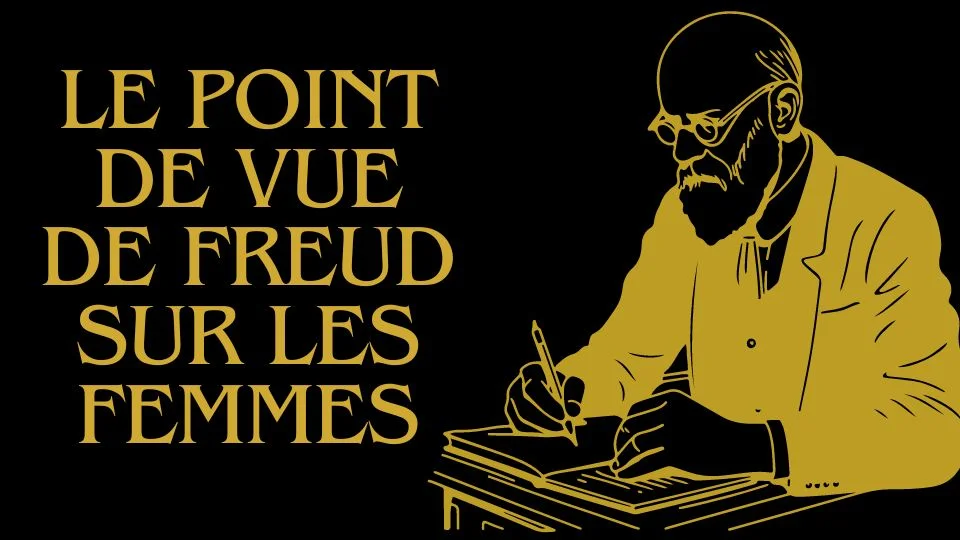 Le point de vue de Freud sur les femmes