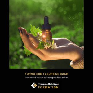 Formation Fleurs de Bach : Remèdes Floraux et Thérapies Naturelles