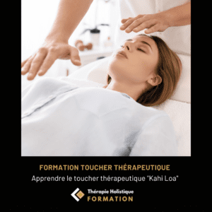 Formation en ligne : Apprendre le toucher thérapeutique "Kahi Loa"