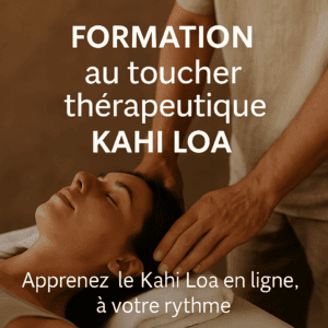 Formation Kahi Loa en Ligne – Apprenez le Toucher Thérapeutique Hawaïen