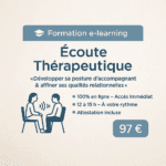 Formation Écoute Thérapeutique Visuel promotionnel pour une formation en ligne “Écoute Thérapeutique” – Développer ses qualités relationnelles et sa posture d’accompagnant, 100 % en ligne, 97 euros.