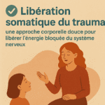 Libération Somatique du Trauma expert de la régulation du Système Nerveux Autonome (SNA